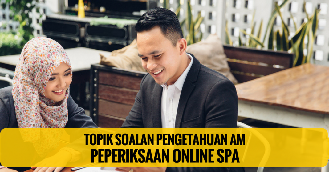 Soalan Pengetahuan AM SPA Tahun 2014, 2015 & 2016  Exam PTD