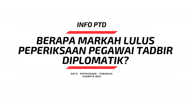 [Nak Tahu] Berapa Markah Lulus Peperiksaan Pegawai Tadbir Diplomatik?